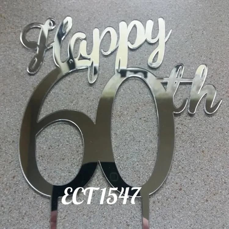 ECT 1547 Happy 60th Acrylic Silver Topper image 1