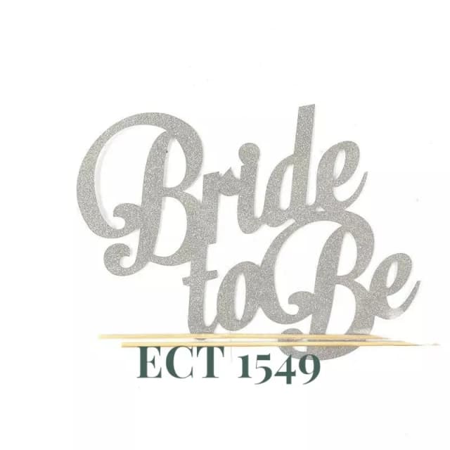 ECT 1549 Bride to be Silver paper topper