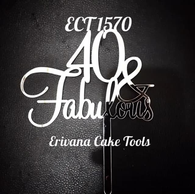 ECT 1570 Big 40 & Fabulous Silver acrylic topper