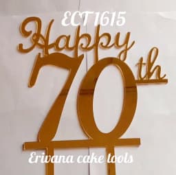 ECT 1615 Happy 70th Gold Mirror acrylic topper thumbnail 1