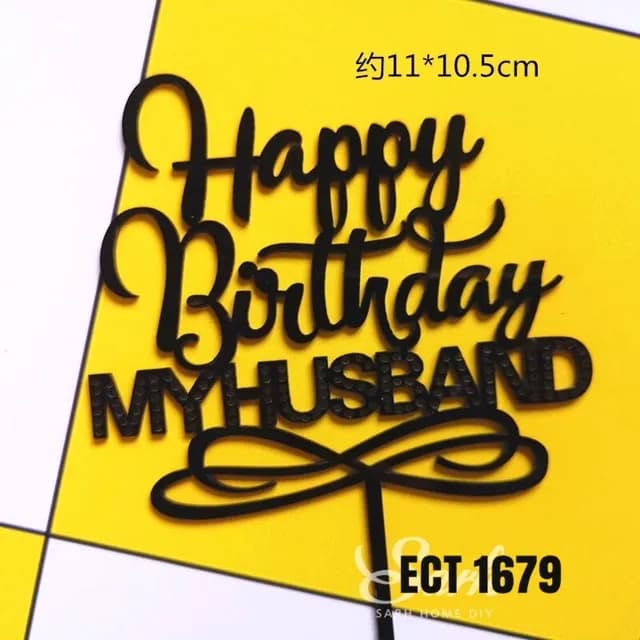 ECT 1679 HBD My Husband topper 4″ wide