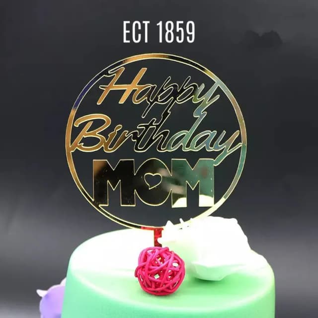 ECT 1859 Happy Birthday Mom topper