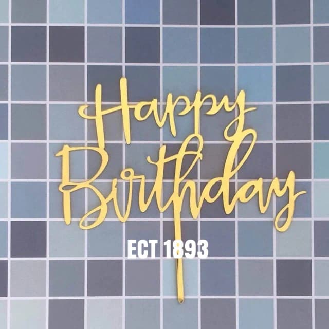 ECT 1893 Happy Birthday Topper Gold